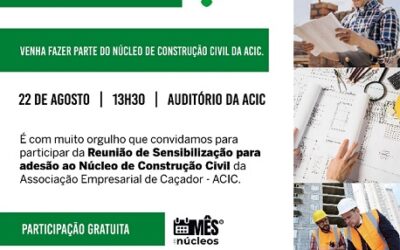 Núcleo de Construção Civil da ACIC será lançado dia 22 de agosto