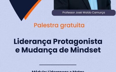 “Liderança Protagonista e Mudança de Mindset ” é tema de palestra gratuita na ACIC