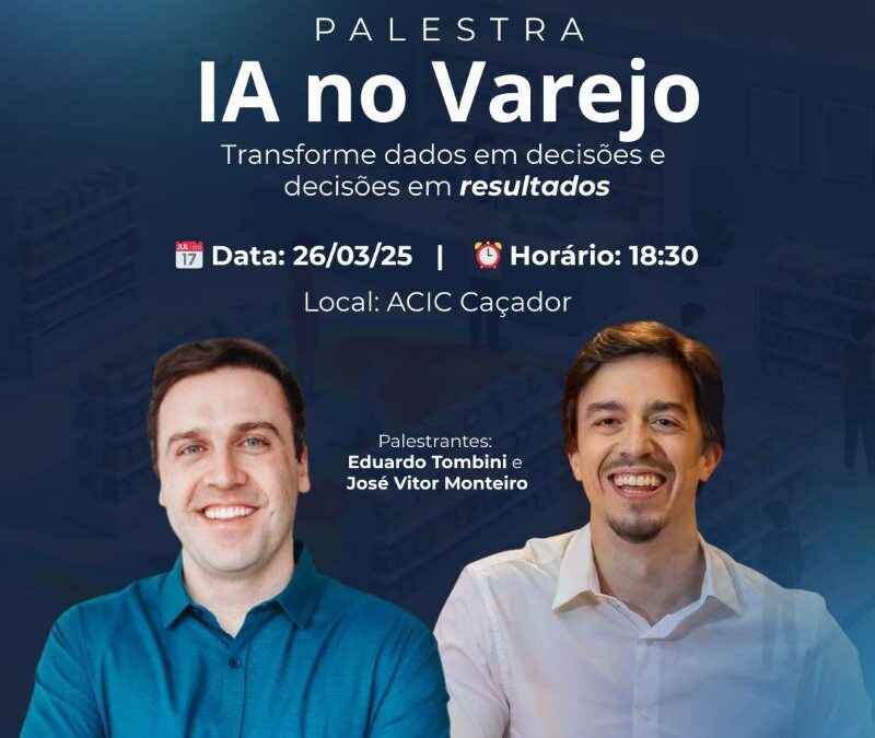 Núcleo de TI da ACIC promove palestra gratuita sobre IA no Varejo